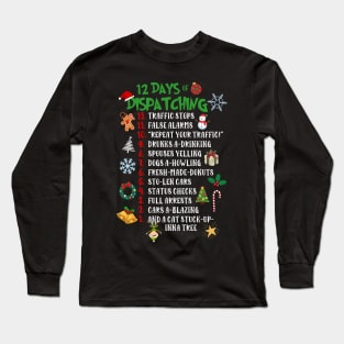 Funny Dispatcher 12 Days of Christmas Police 911 Operator Long Sleeve T-Shirt